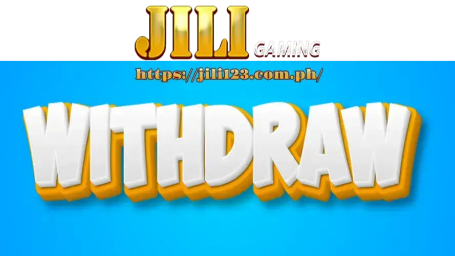 withdraw money jili123 48